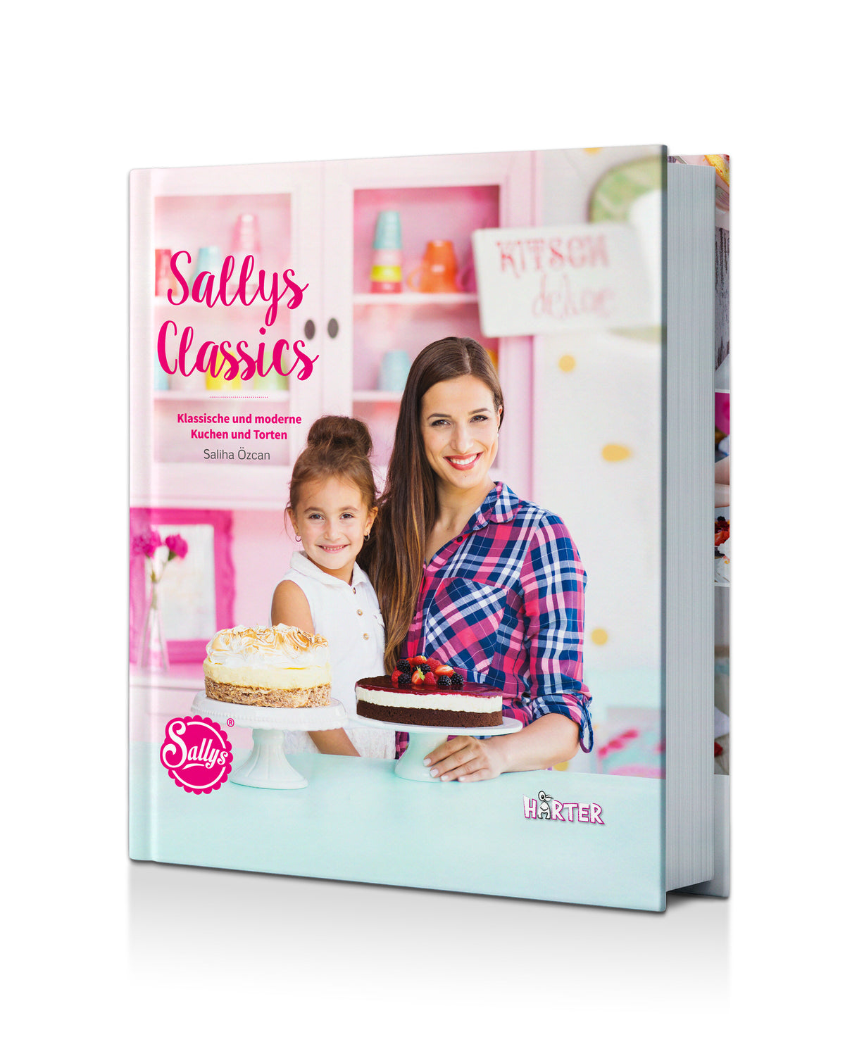 Sallys Classics - klassische und moderne Kuchen und Torten